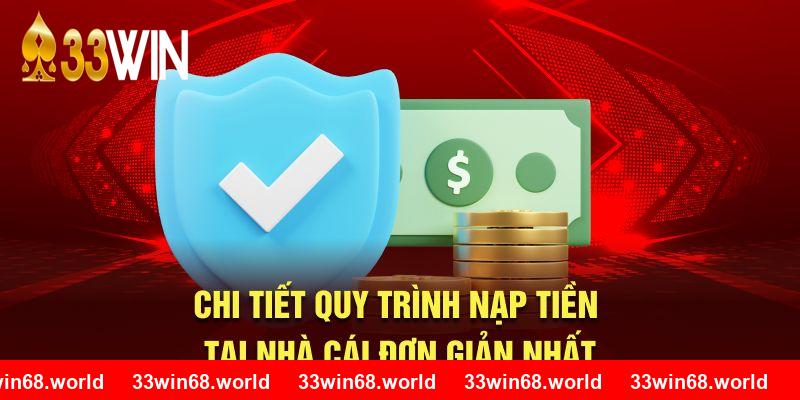 Chi tiết quy trình nạp tiền tại nhà cái đơn giản nhất