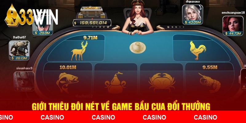 Giới thiệu đôi nét về game Bầu Cua Đổi Thưởng 33WIN68 