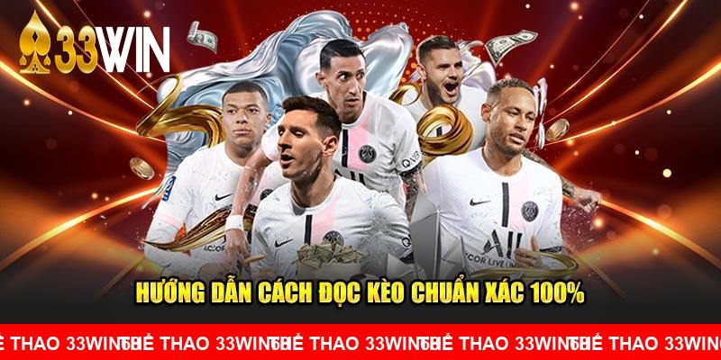 Hướng dẫn cách đọc kèo chuẩn xác 100%